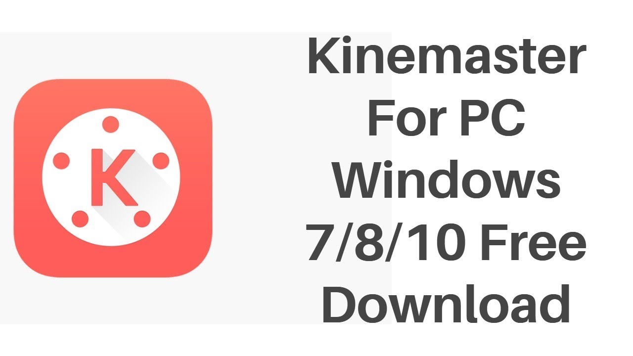 kinemaster for windows 10 64 bit